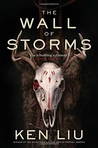 Cover of The Wall of Storms (The Dandelion Dynasty)