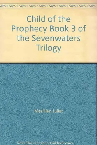 Cover of Child of the Prophecy Book 3 of the Sevenwaters Trilogy