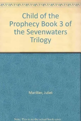 Cover of Child of the Prophecy Book 3 of the Sevenwaters Trilogy