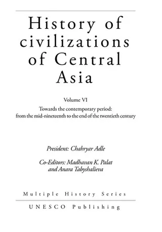 Cover of History of Civilizations of Central Asia, Volume VI: Towards the Contemporary Period