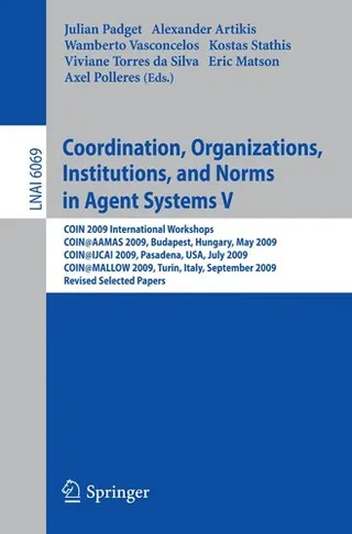 Cover of Coordination, organizations, institutions, and norms in agent systems V