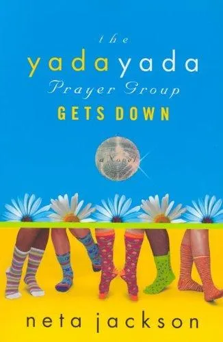 Cover of The Yada Yada Prayer Group Gets Down