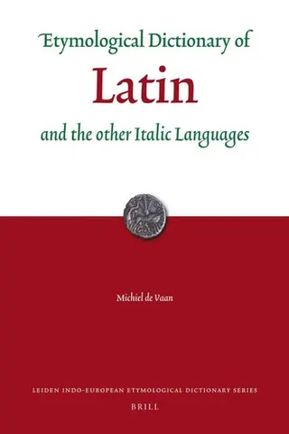 Cover of Etymological dictionary of Latin and the other Italic languages