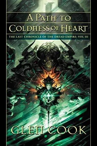 Cover of A Path to Coldness of Heart: The Last Chronicle of the Dread Empire: Volume Three