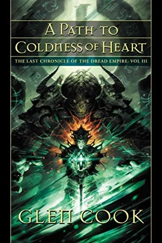 Cover of A Path to Coldness of Heart: The Last Chronicle of the Dread Empire: Volume Three