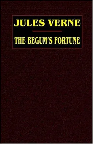 Cover of The Begum's Fortune