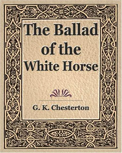 Cover of The ballad of the white horse