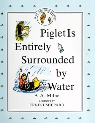 Cover of Piglet is Entirely Surrounded by Water