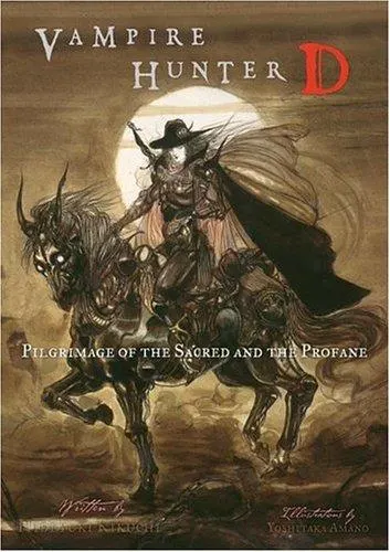 Cover of Vampire Hunter D: Pilgrimage of the Sacred and the Profane
