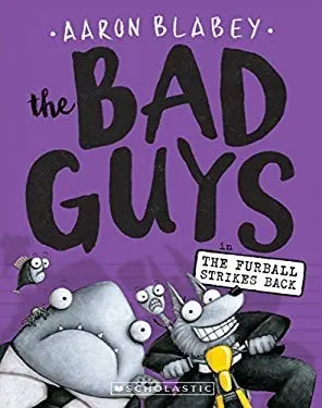 Cover of The Bad Guys: Episode 3: The Furball Strikes Back