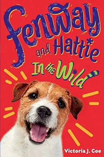 Cover of Fenway and Hattie in the Wild