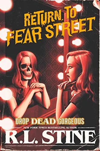 Cover of Return to Fear Street - Drop Dead Gorgeous