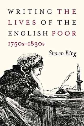 Cover of Writing the Lives of the English Poor, 1750s -1830s