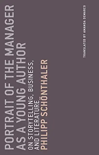 Cover of Portrait of the Manager as A Young Author