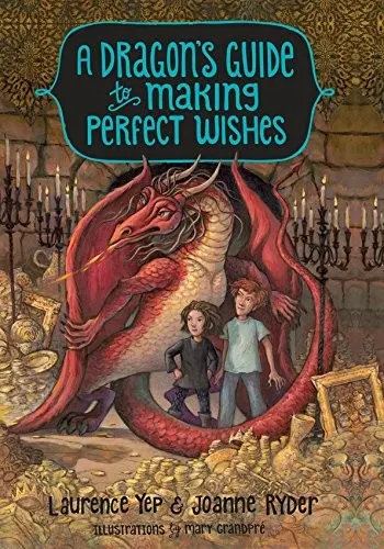 Cover of A Dragon's Guide to Making Perfect Wishes