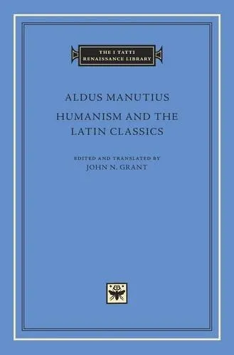Cover of Humanism and the Latin Classics