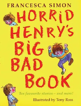 Cover of Horrid Henry's Big Bad Book