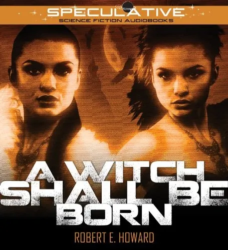Cover of A Witch Shall Be Born