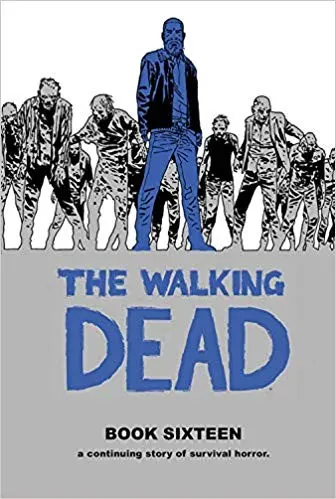 Cover of The Walking Dead, Book Sixteen