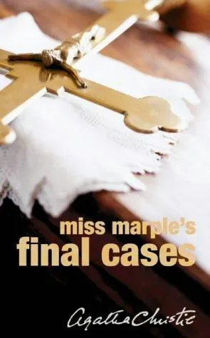 Cover of Miss Marple's Final Cases and Two Other Stories [8 stories]