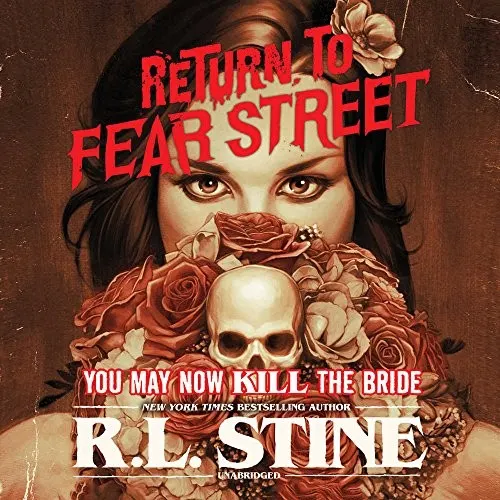 Cover of Return to Fear Street - You May Now Kill the Bride