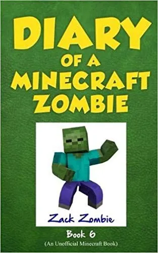 Cover of Diary of a Minecraft Zombie, Book 6