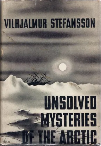 Cover of Unsolved Mysteries of the Arctic