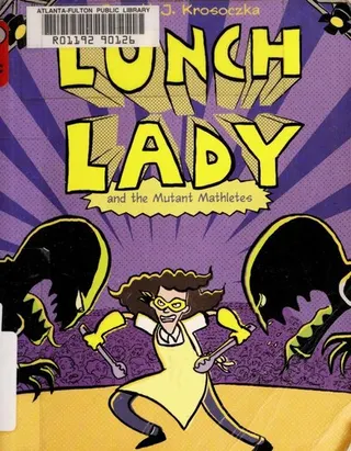 Cover of Lunch Lady and the Mutant Mathletes