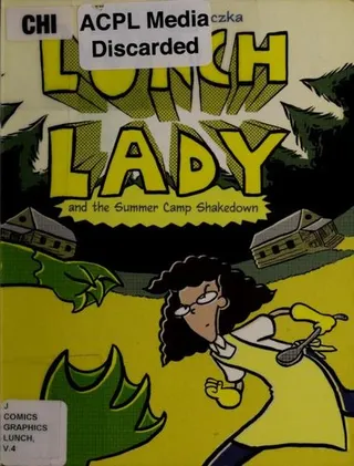 Cover of Lunch Lady and the Summer Camp Shakedown