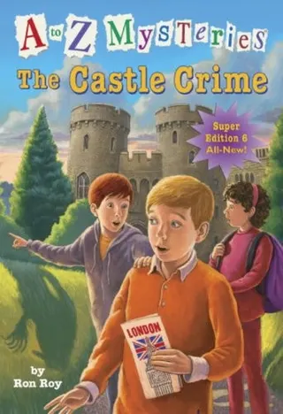 Cover of A to Z Mysteries Super Edition #6: The Castle Crime