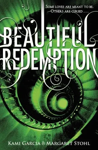 Cover of Beautiful Redemption (Beautiful Creatures Series, Book 4)