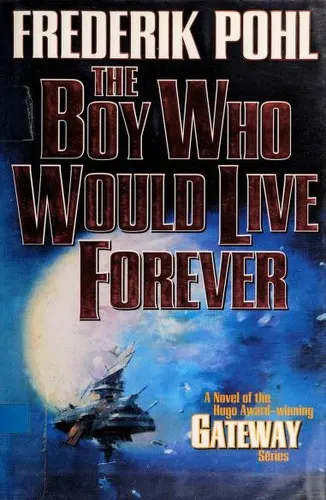 Cover of The boy who would live forever