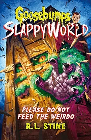 Cover of Goosebumps SlappyWorld - Please Do Not Feed the Weirdo
