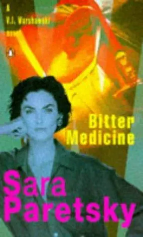 Cover of Bitter Medicine (A V. I. Warshawski Novel)