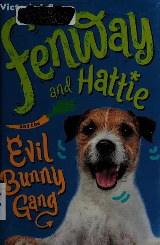 Cover of Fenway and Hattie and the Evil Bunny Gang