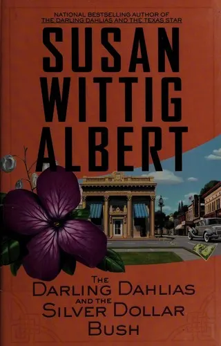 Cover of The Darling Dahlias and the Silver Dollar Bush