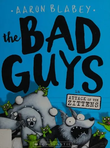 Cover of The Bad Guys: Episode 4: Attack of the Zittens