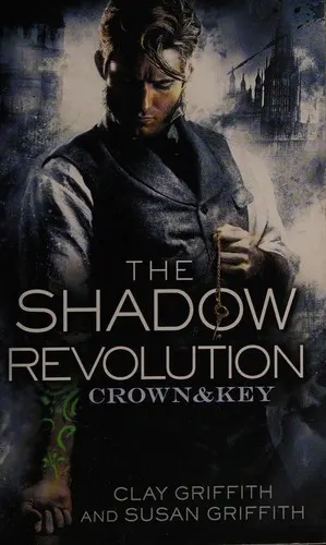 Cover of The Shadow Revolution: Crown & Key