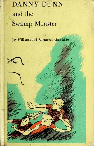 Cover of Danny Dunn and the Swamp Monster