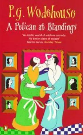 Cover of A Pelican at Blandings