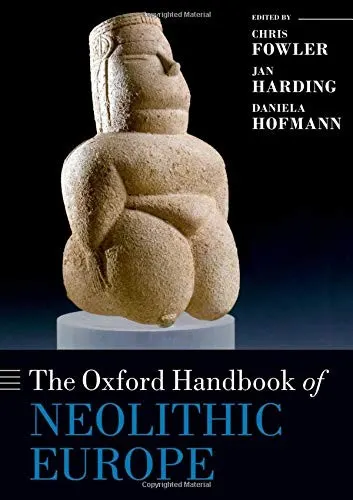 Cover of The Oxford handbook of Neolithic Europe