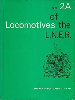 Cover of Locomotives of the L.N.E.R. Part 2A