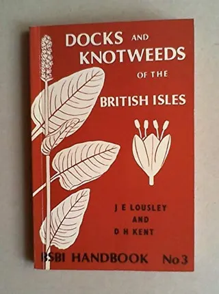 Cover of Docks and Knotweeds of The British Isles: BSBI Handbook No. 3