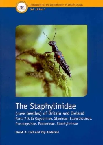 Cover of The Staphylinidae (rove beetles) of Britain and Ireland. Parts 7 & 8: Oxyporinae, Steninae, Euaesthetinae, Pseudopsinae, Paederinae, Staphylininae