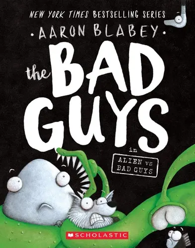 Cover of The Bad Guys: Episode 6: Alien vs. Bad Guys