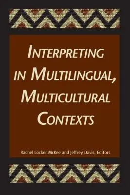 Cover of Interpreting in multilingual, multicultural contexts