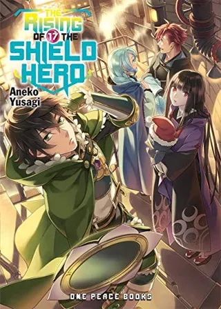 Cover of The Rising of the Shield Hero, Vol. 17