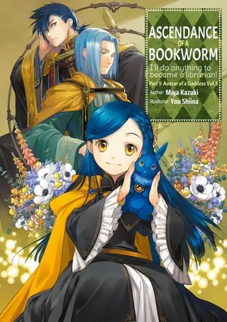 Cover of Ascendance of a Bookworm: Part 5 Avatar of a Goddess, Vol. 3
