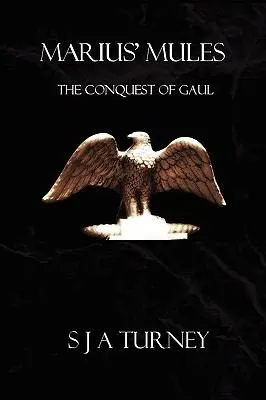 Cover of Marius' Mules I: The Invasion of Gaul