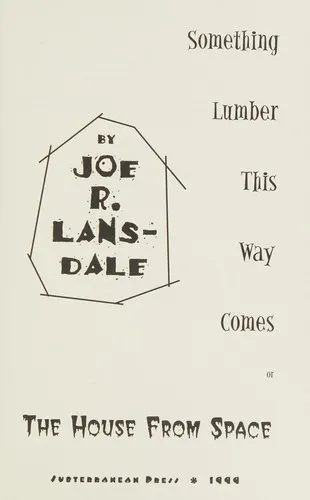Cover of Something Lumber This Way Comes (The Lost Lansdale Series)